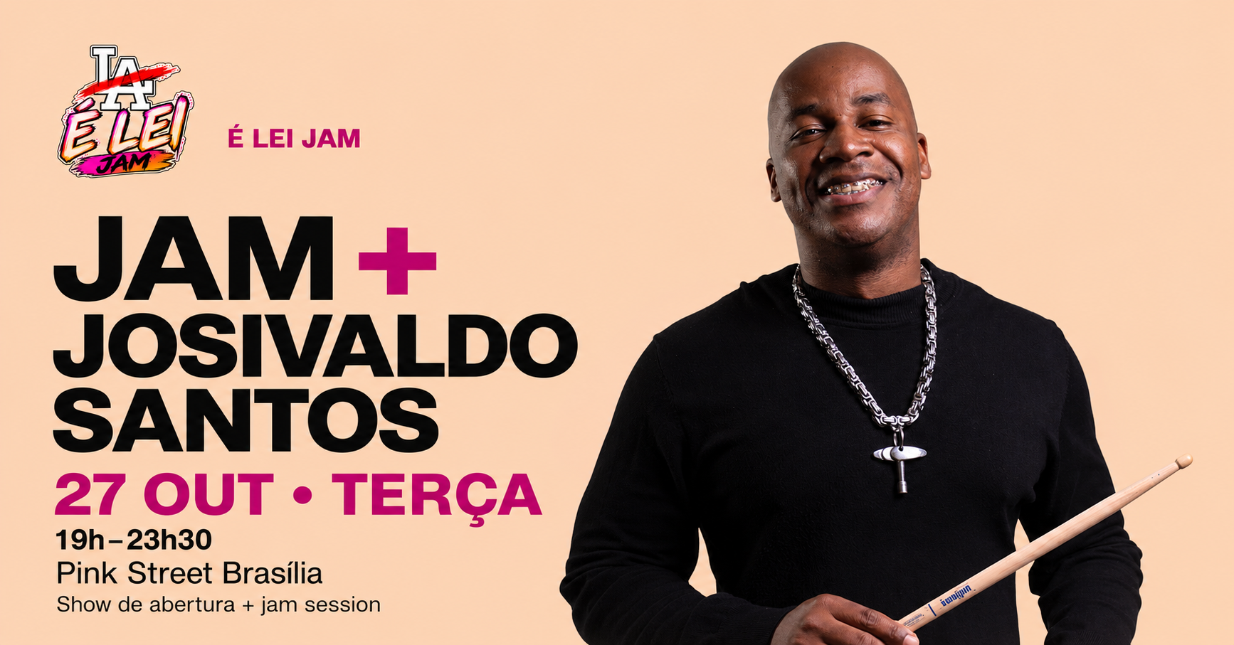 Capa É LEI JAM com Josivaldo Santos e suas baquetas, 27 de outubro
